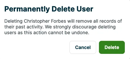 A screenshot showing the confirmation window to permanently deactivate a user.